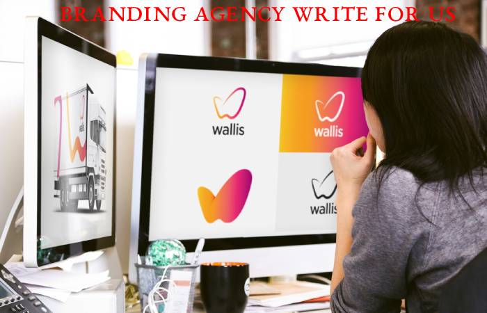 Branding Agency Write For Us